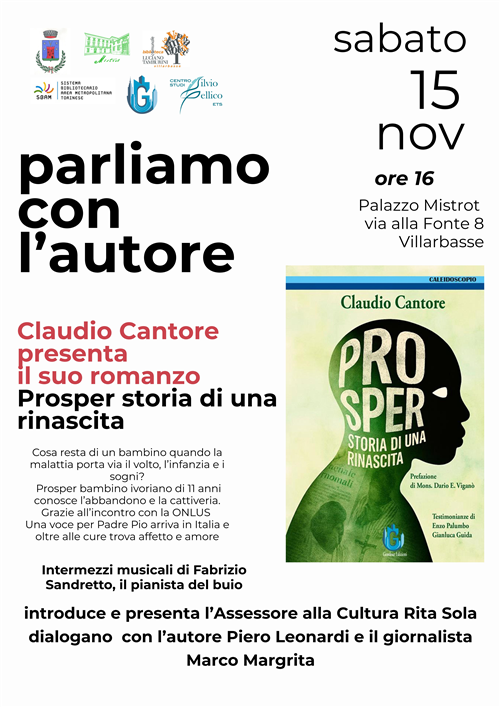 Parliamo con l'autore - Claudio Cantore presenta il suo romanzo "Prosper storia di una rinascita"